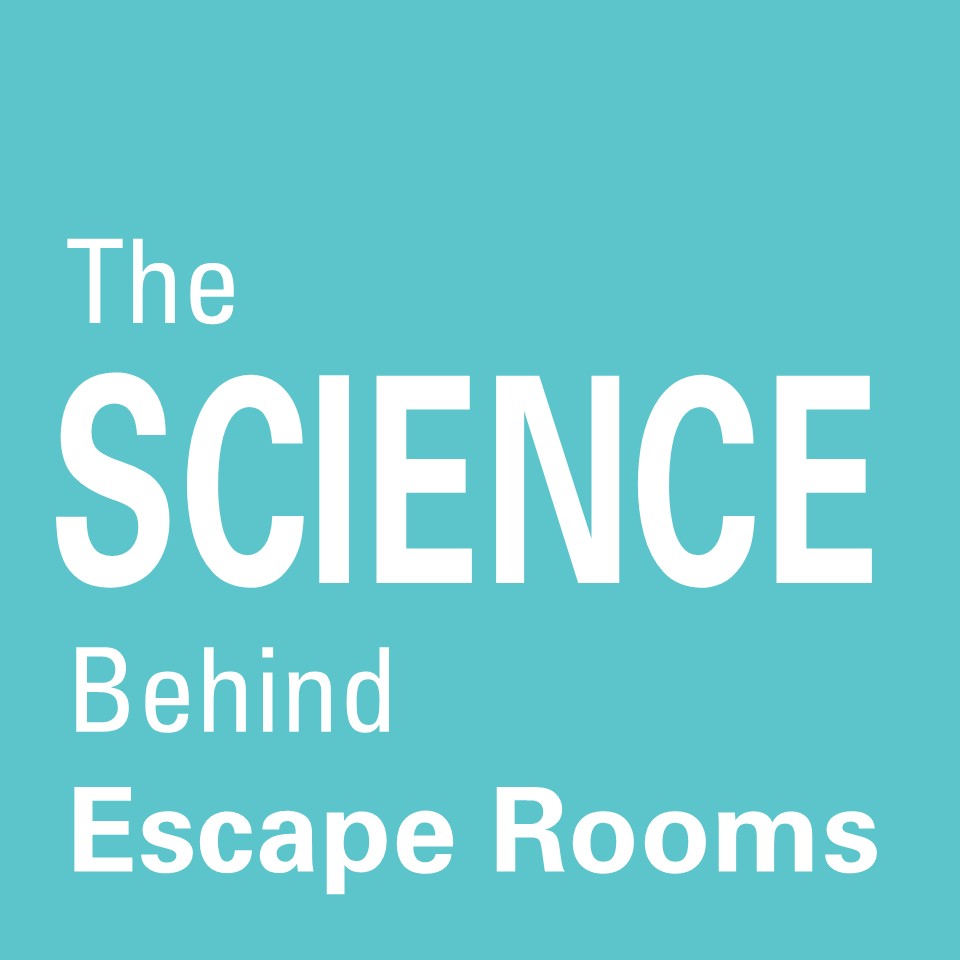 The Science behind Escape&nbsp;Rooms