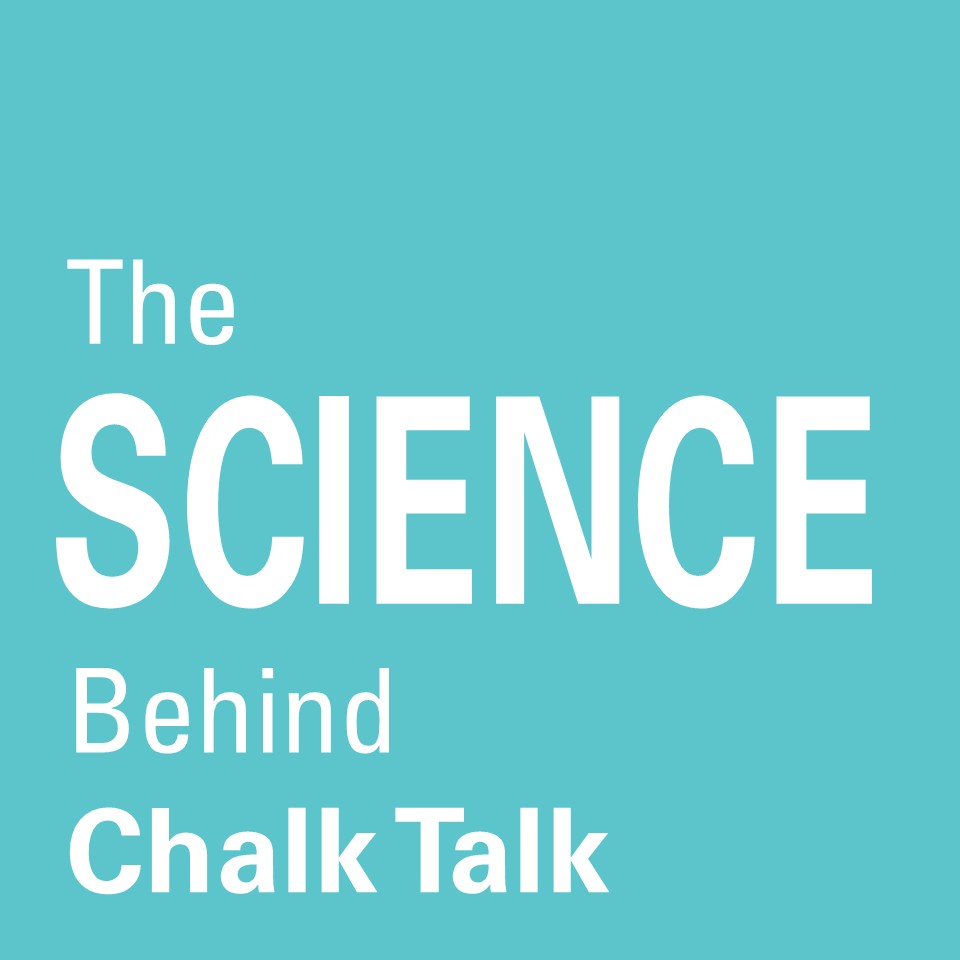 The Science Behind Chalk Talk