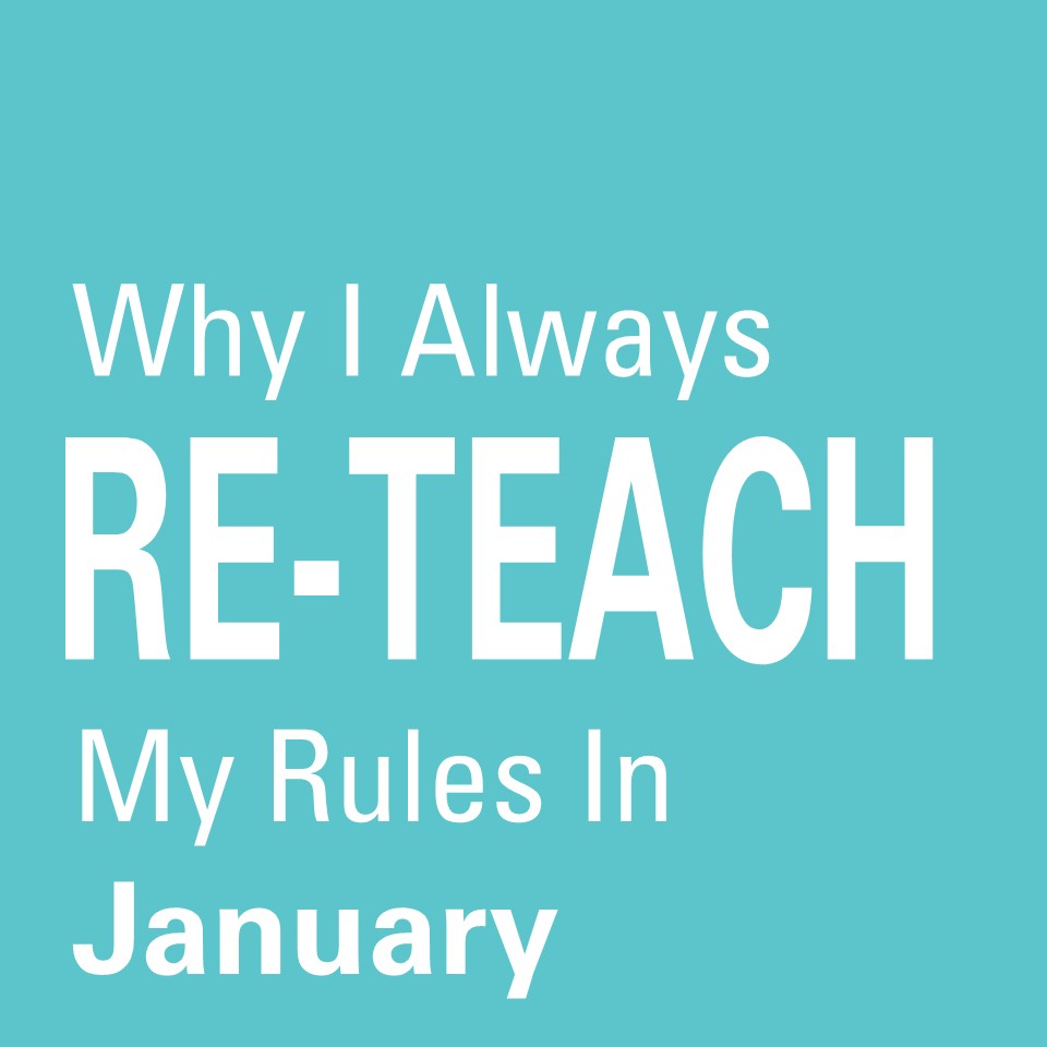 Why I Always Reteach My Rules in January (And How I Make It&nbsp;Fun)