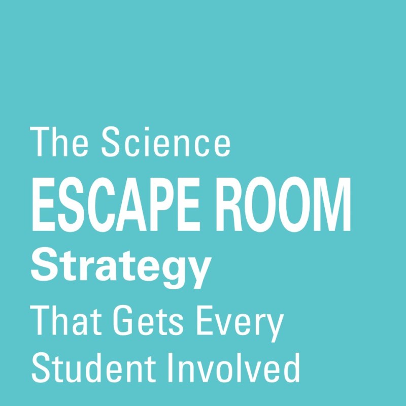 The Science Escape Room Strategy That Gets Every Student&nbsp;Involved
