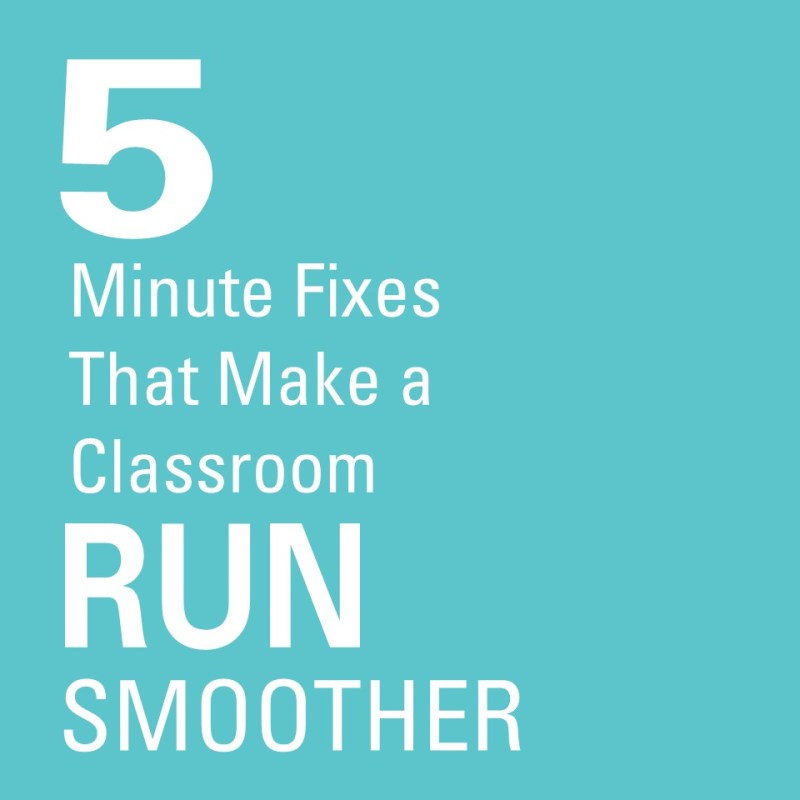 5-Minute Fixes That Make My Classroom Run&nbsp;Smoother