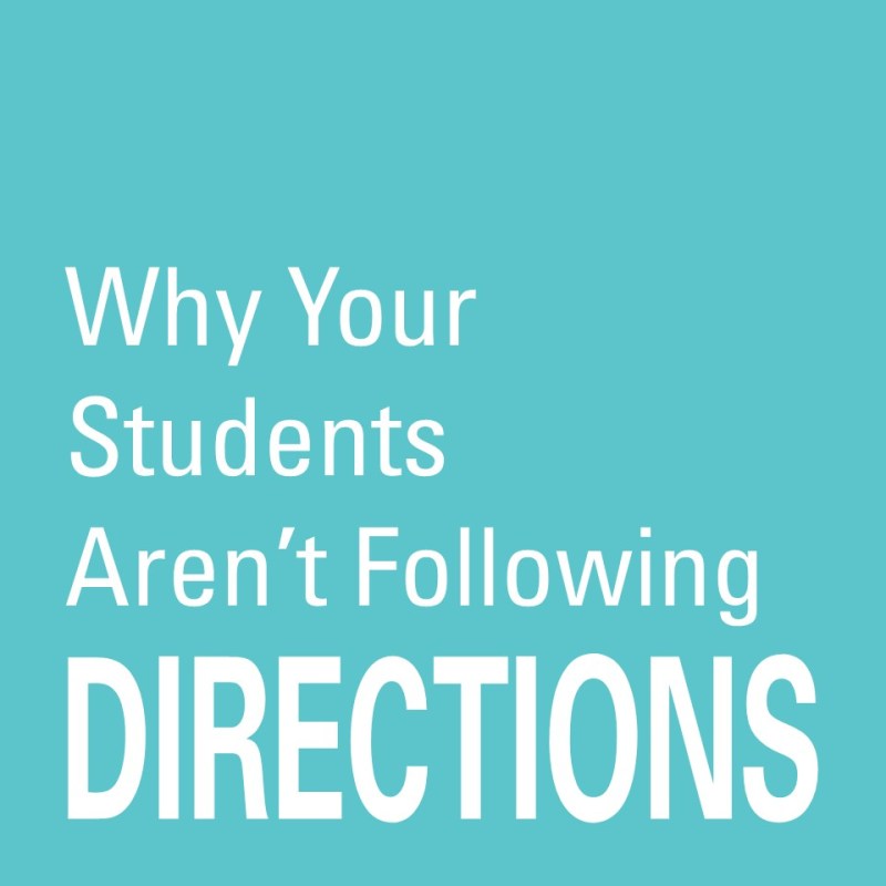 Why Your Students Aren’t Following Directions (and How to Fix&nbsp;It)